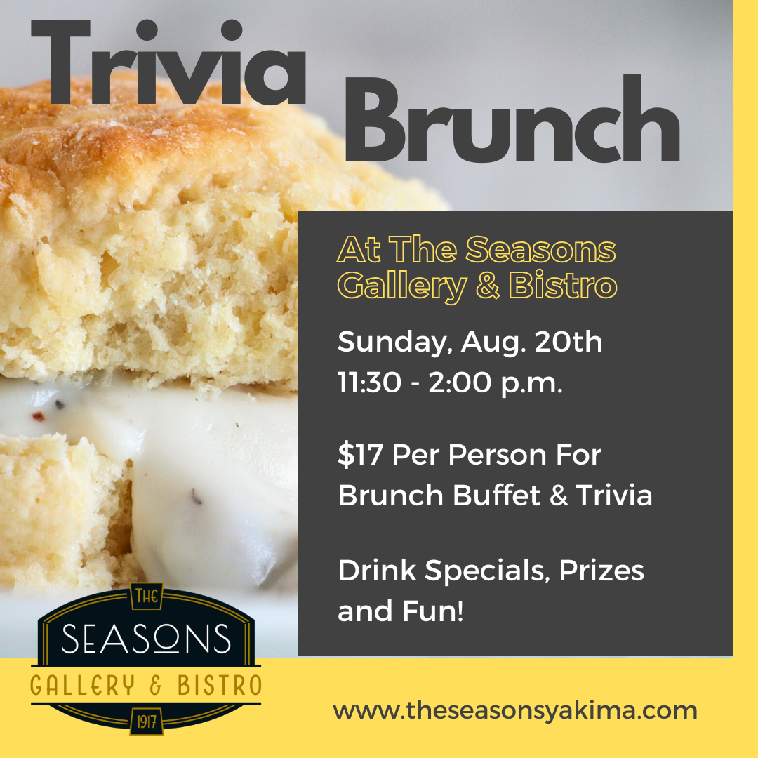 Trivia Brunch at The Seasons Gallery and Bistro in Yakima